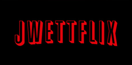Jwettflix