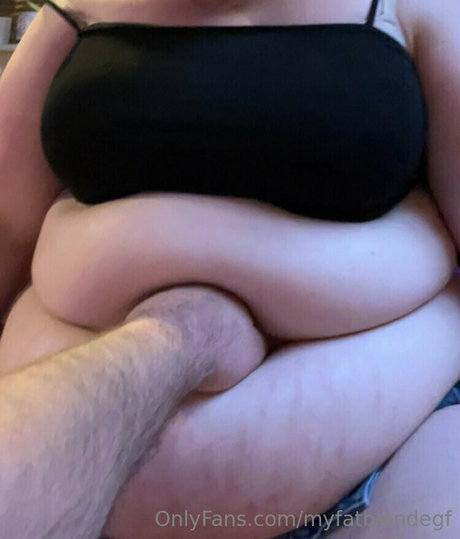 Myfatblondegf